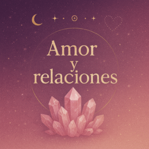 Amor y Relaciones
